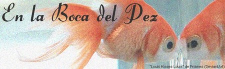 20080201183543-media-banner-en-la-boca-del-pez.jpg